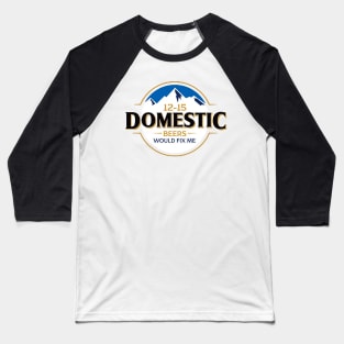 12-15 Domestic Beers Baseball T-Shirt